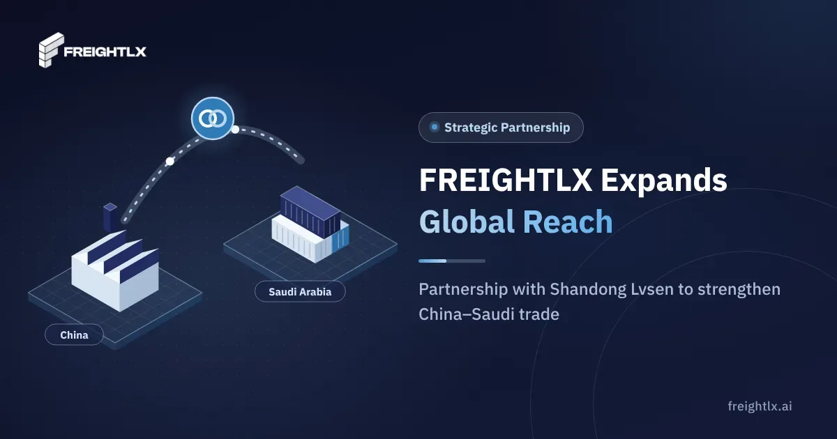 FREIGHTLX Expands Global Reach Through Strategic Partnership with Shandong Lvsen